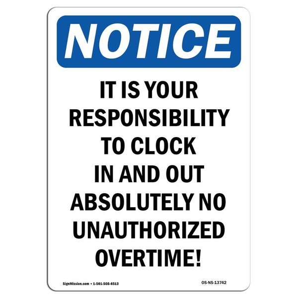 Signmission Safety Sign, OSHA Notice, 18" Height, Aluminum, It Is Your Responsibility To Clock Sign, Portrait OS-NS-A-1218-V-13742